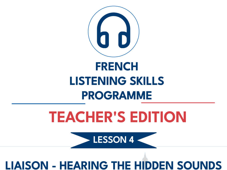 French Listening – Liaison: Hidden Sounds