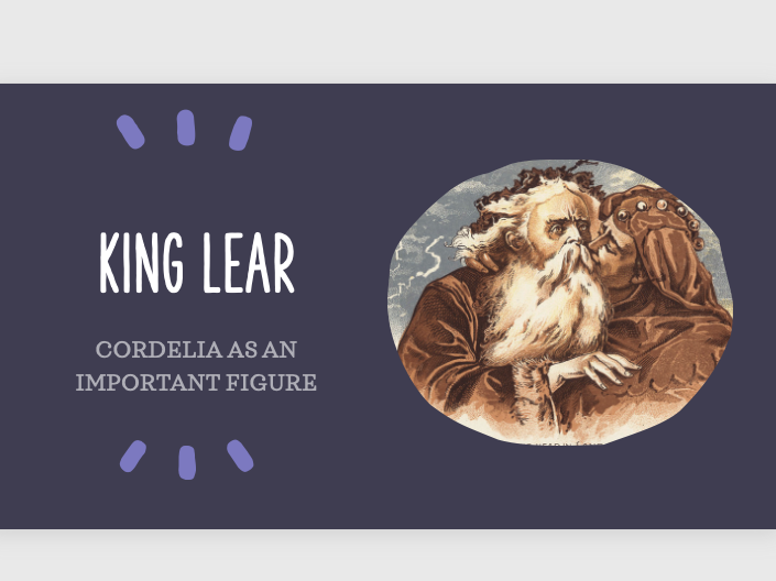 King Lear - Leaving Certificate Essay Guide. Cordelia's importance