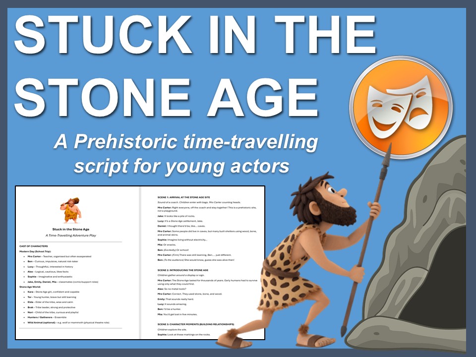The Stone Age: A time-travelling script for young actors