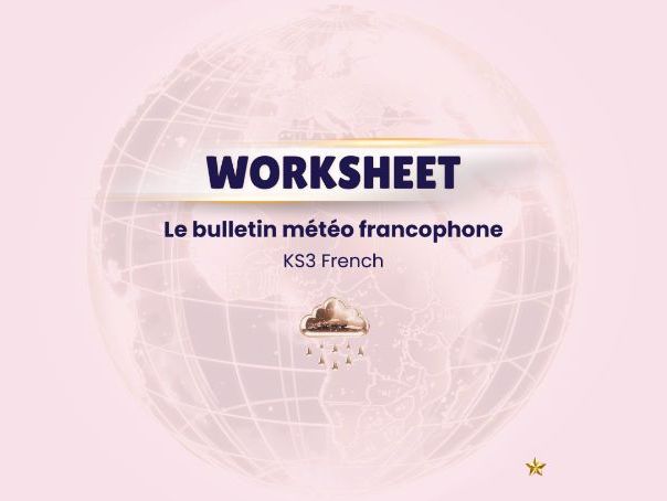 La météo – Weather & French-speaking world – KS3 worksheet