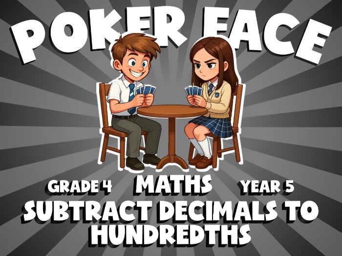 Subtract Decimals to Hundredths POKER FACE Maths Game | No-Prep Year 5 Review Activity