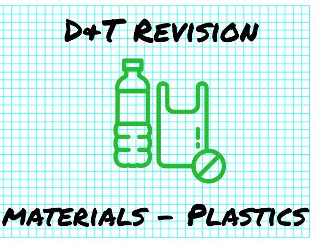 D&T Revision - Materials - Plastics