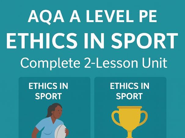 AQA A Level PE – Ethics in Sport | Complete 2-Lesson Mini Unit