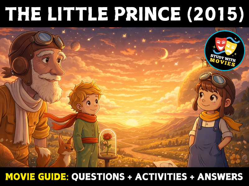 The Little Prince (2015) Movie Guide: Questions & Activities with Answers
