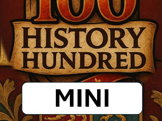 History Hundred - Edition 3 - Tudors and Stuarts MINI version