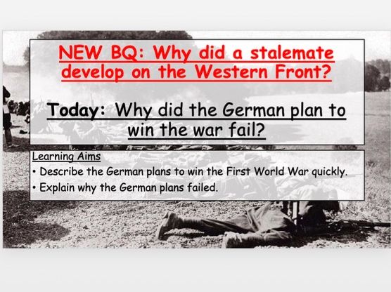 KS3 WW1 - Why did the German plan to win the war fail?