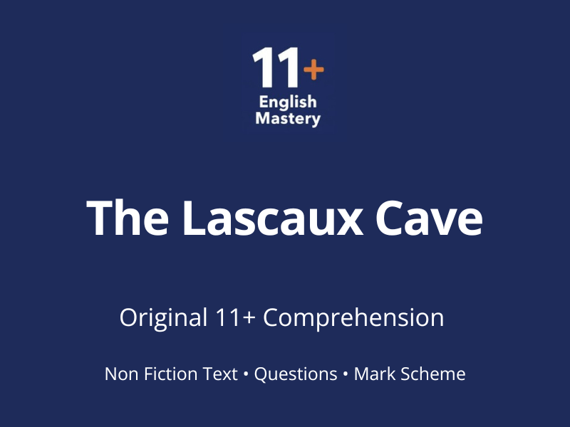 11+ Comprehension Paper – The Lascaux Cave (Non‑Fiction, Y5–6)