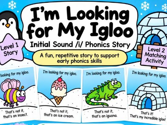 Initial Sound /i/ Phonics Story | I’m Looking for My Igloo | SEND Phonics Activity