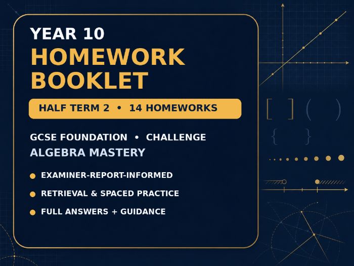 Year 10 GCSE Foundation Homework Booklet – Challenge | Algebra Mastery | Half Term 2