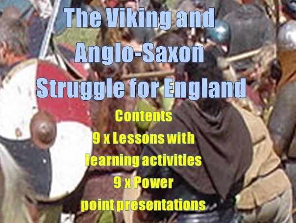 THE VIKING AND ANGLO SAXON STRUGGLE FOR ENGLAND