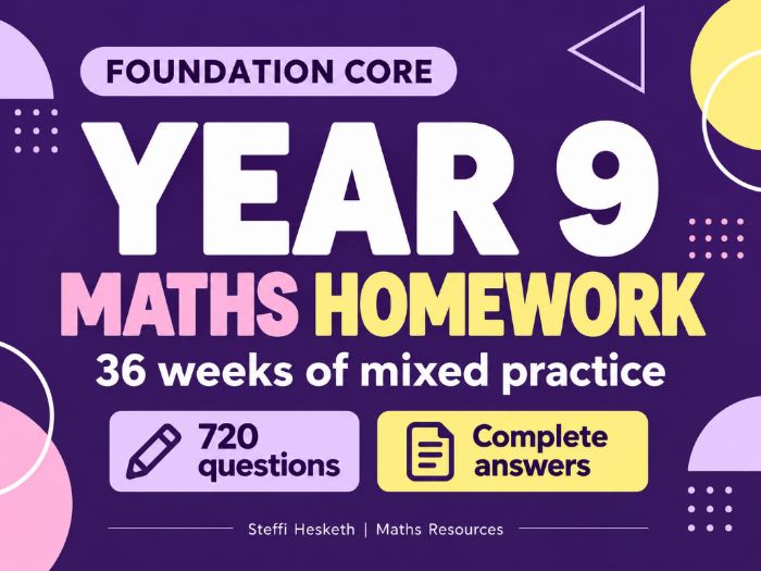 Year 9 Maths Homework Foundation/Core | 36 Weeks | GCSE Transition Retrieval | Answers