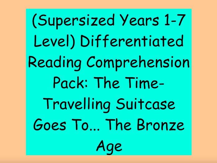 Years 1-7 Level Differentiated Reading Pack: The Time-Travelling Suitcase Goes To... The Bronze Age
