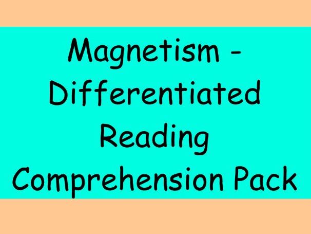 Magnetism – Differentiated Reading Comprehension Pack (LKS2)