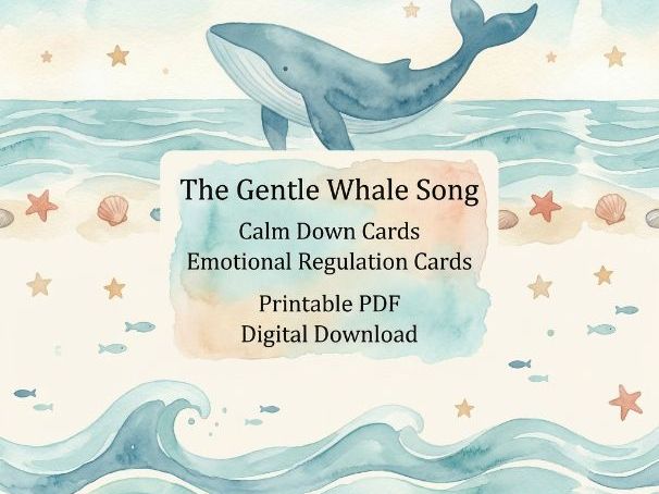 The Gentle Whale Song | Calm Down Cards | Emotional Regulation Cards | Printable PDF | Digital