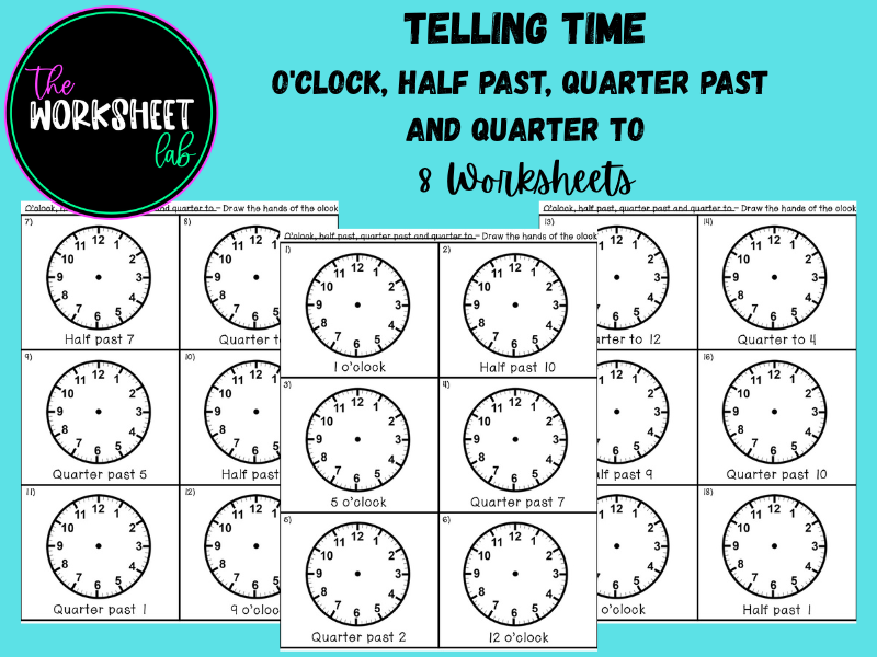 Telling Time: O'Clock, Half Past, Quarter Past and Quarter To Worksheets