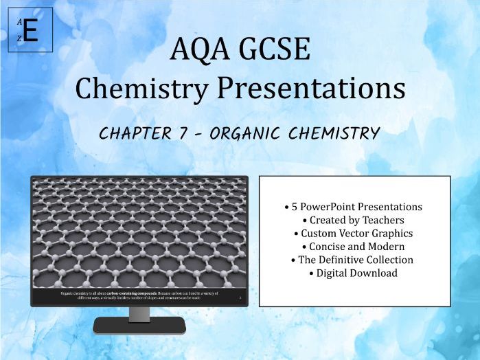 AQA GCSE Chemistry Presentations Chapter 7 - Organic Chemistry