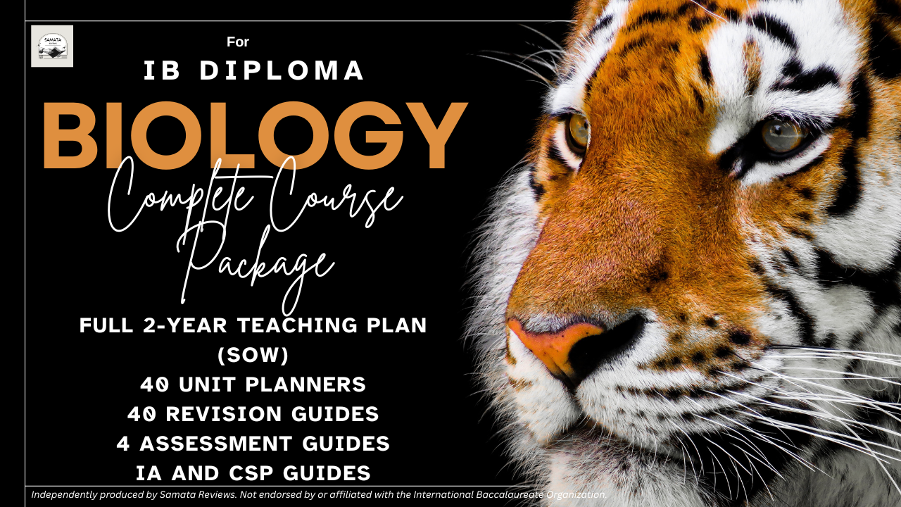 IB DP Biology Complete Course Package – Full 2-Year Teaching Plan SOW, 40 Unit Planners, IA & CSP Guides, 4 Assessment Guides & 40 Revision Guides Bundle