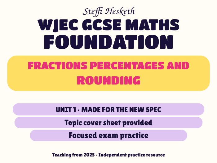 WJEC New Spec Maths Foundation Unit 1: Fractions, Percentages & Rounding