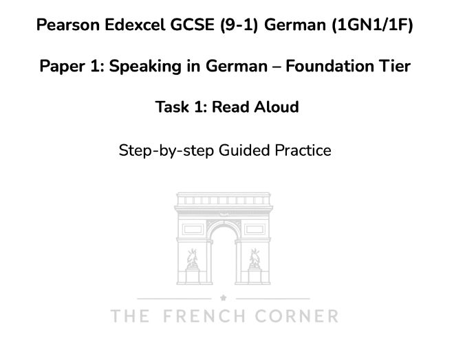 Pearson Edexcel GCSE German (1GN1/1F) – Speaking Task 1: Read Aloud – Foundation Tier