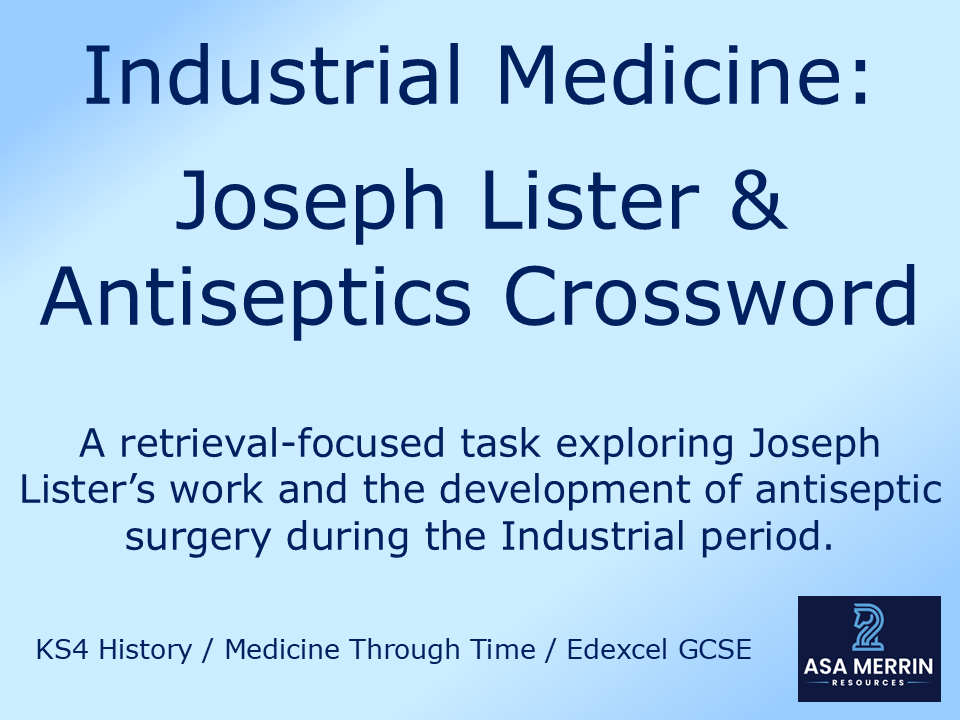 GCSE Medicine Through Time | Industrial | Antiseptics Crossword | Retrieval Practice