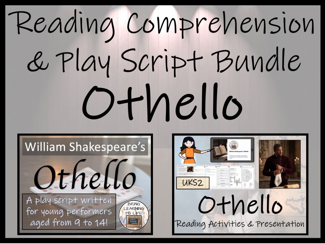 Othello | Play Script & Reading Comprehension Bundle | Year 5 or Year 6