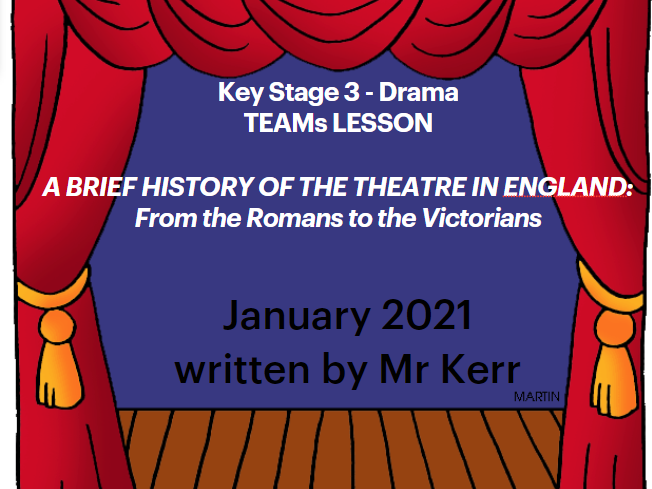 (Stand alone lesson) HISTORY OF THE THEATRE IN ENGLAND: From the Romans to the Victorians