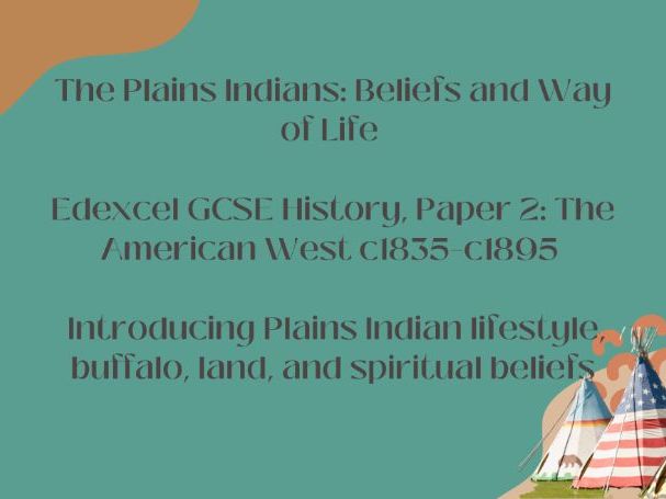 EDEXCEL GCSE Intro to Plains Indians