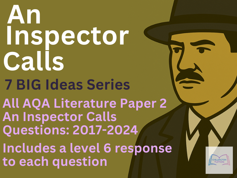 An Inspector Calls: 13 AQA Questions & Level 6 Responses (2017–2024)