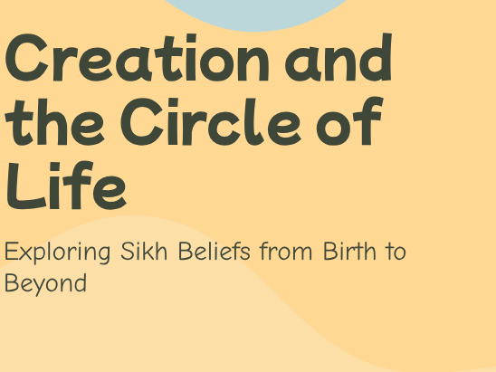 Sikh Beliefs About Creation, the Soul and the Life Cycle (PPT & Worksheet Pack)