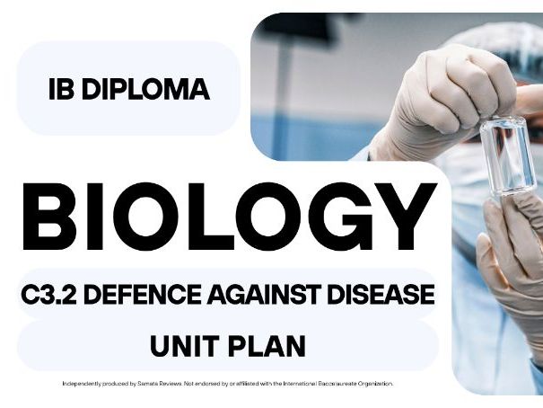IBDP Biology Unit Planner | C3.2 Defence Against Disease | SL & HL I Theme C
