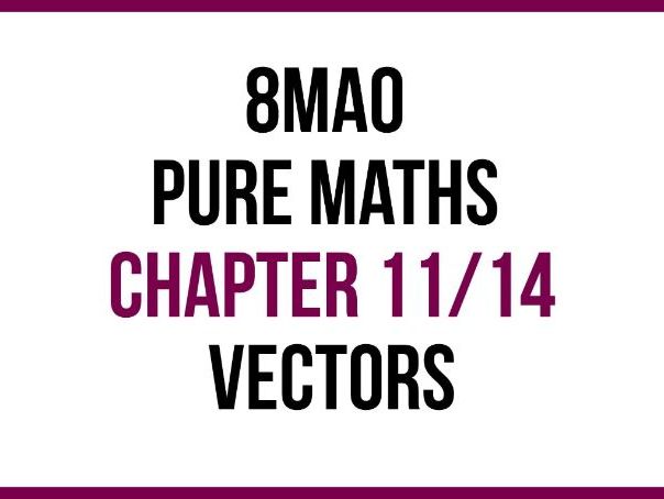 Vectors | A Level | Pure Maths | 8MA0 | Edexcel