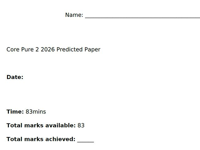 Core Pure 2 2026 Predicted Paper FM A Level Further Maths