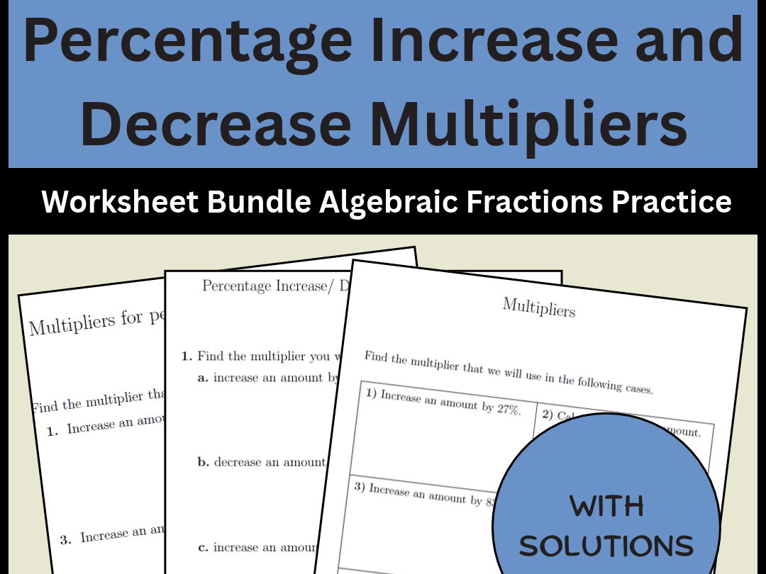 Percentage Increase and Decrease Multipliers Worksheets Practice & Answer Keys