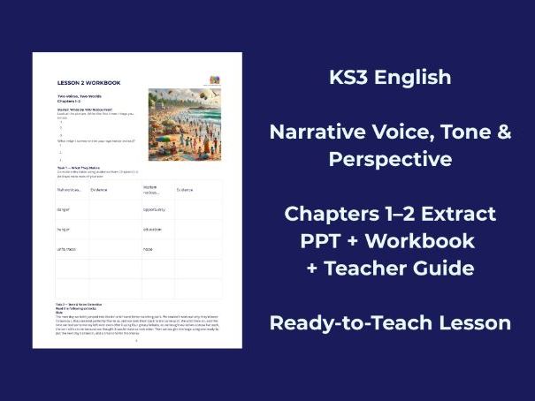 KS3 English Lesson 2: Narrative Voice, Tone & Perspective – Chapters 1–2