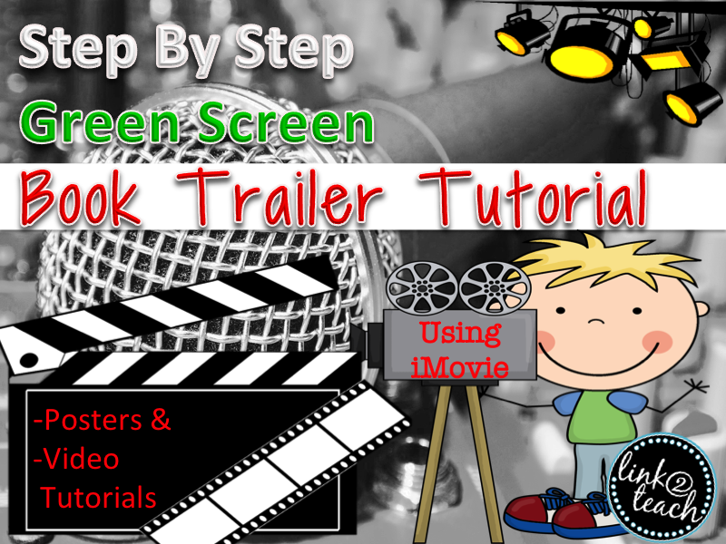 Green Screen Book Trailer Step-By-Step Tutorials | Teaching Resources