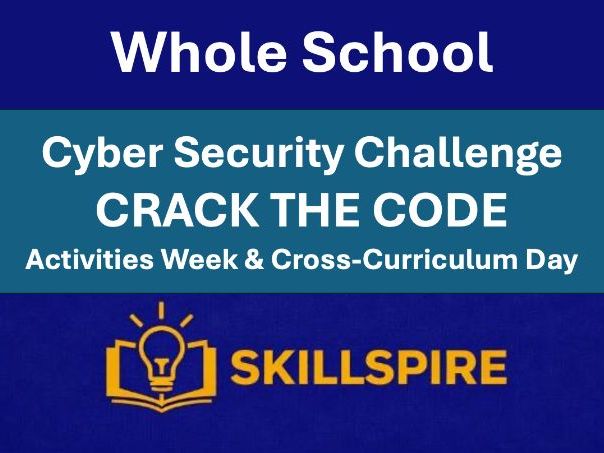 Crack the Code: Cyber Security Challenge | Whole-School Enrichment Activity (KS3-KS5)