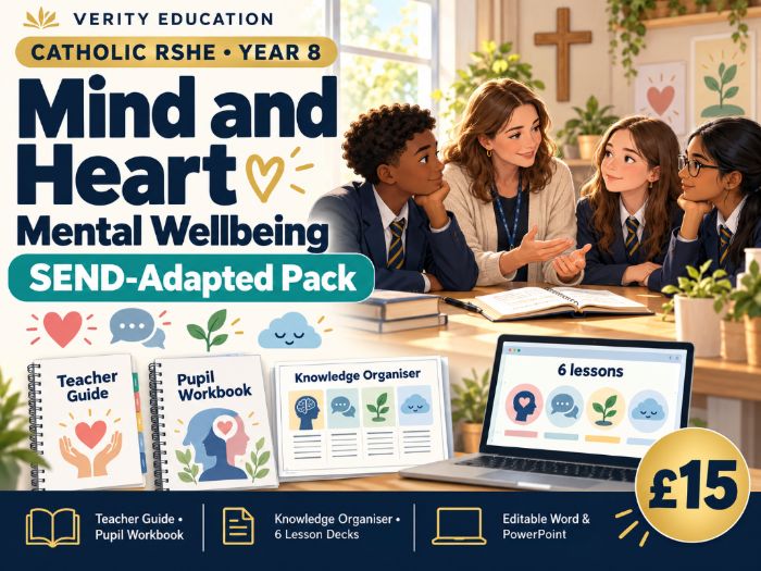 Catholic RSHE Y8: Mind and Heart | Mental Wellbeing — SEND-Adapted Pack