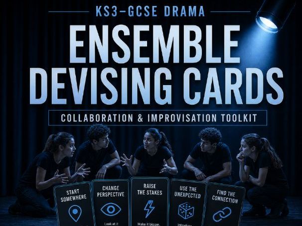 Ensemble Devising Cards | KS3–GCSE Drama Collaboration & Improvisation Toolkit