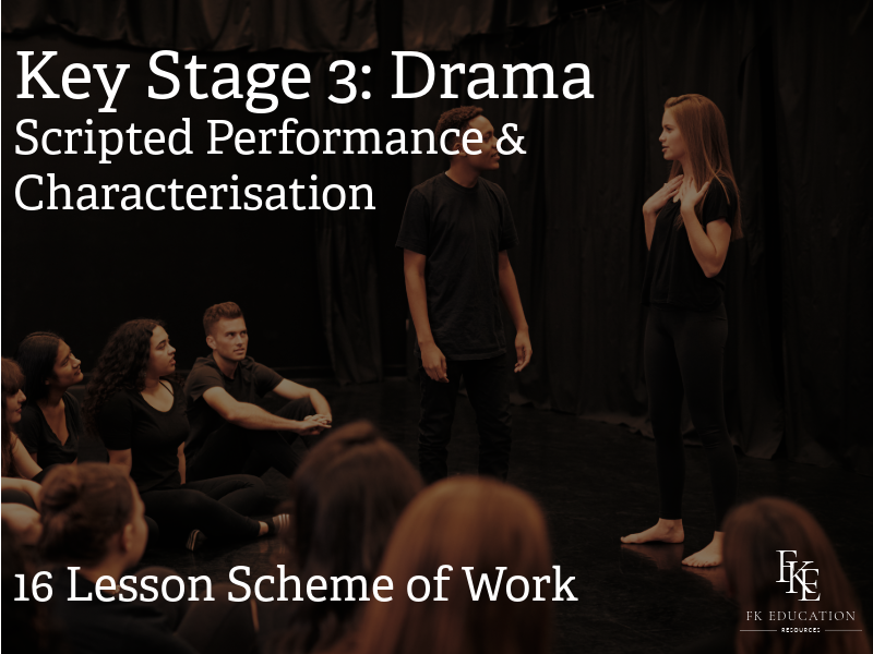 KS3 Drama: Scripted Performance Skills