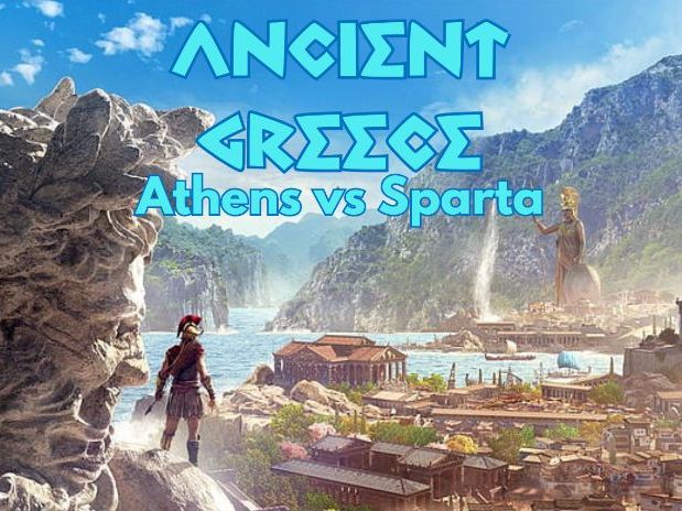 Ancient Greece - Athens vs Sparta