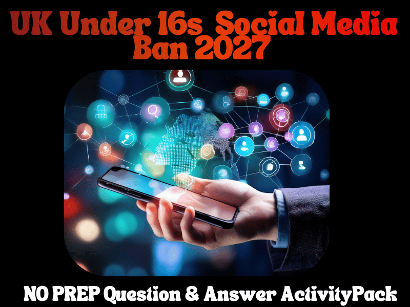 UK Under 16s Social Media Ban 2027: Critical Thinking Q&A NO PREP Printable Pack