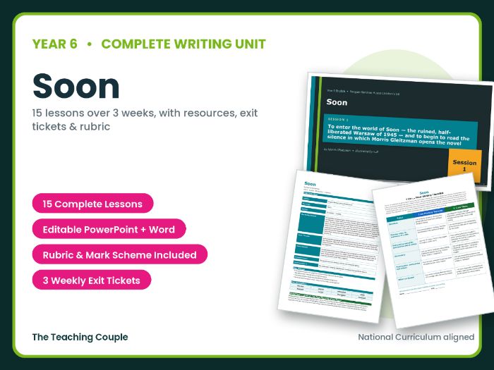Soon | Year 6 English Unit | 15 Complete Lessons + Resources + Mark Scheme