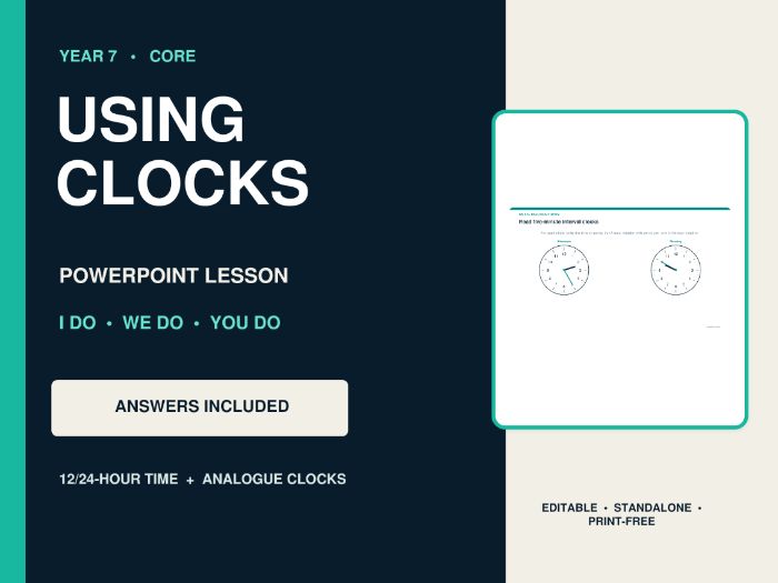 Using Clocks | Year 7 Core | I Do–We Do–You Do PowerPoint Lesson