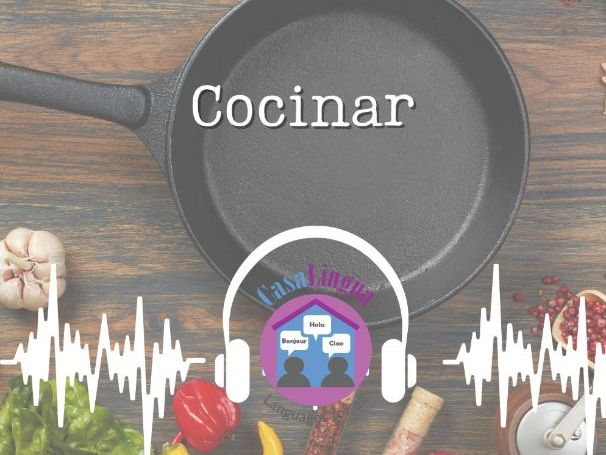 "Cocinar": Spanish listening/comprehension exercises (KS4/5; post-beginners A2)