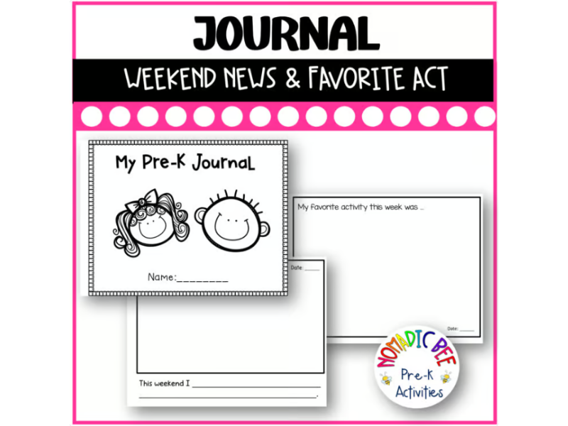 Preschool Journal (Weekend News and Favorite Weekly Activity)