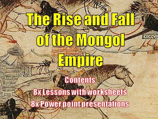 THE RISE AND FALL OF THE MONGOL EMPIRE