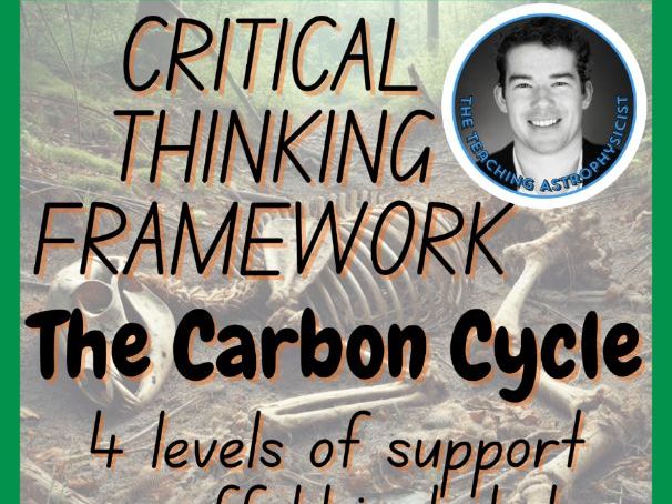 The Carbon Cycle | Biology Critical Thinking Framework 4 Level Scaffold | Earth