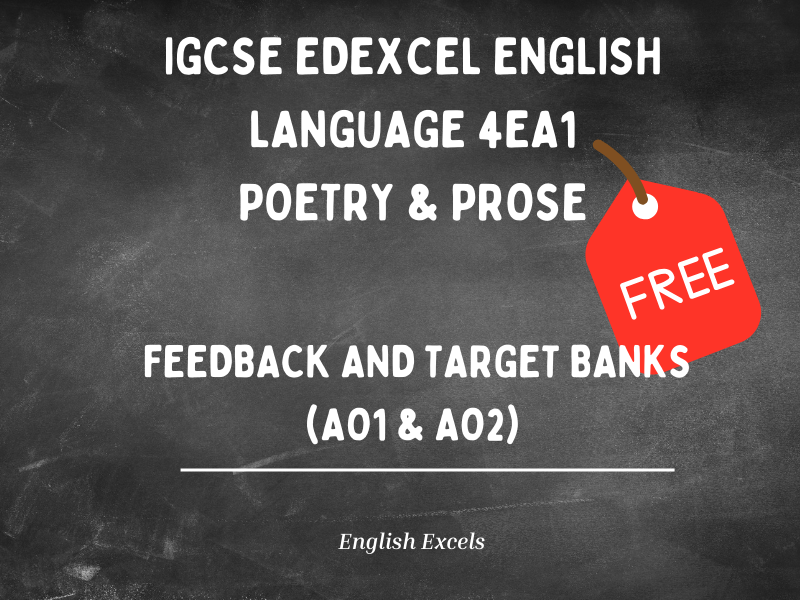 IGCSE  Edexcel English Language –4EA1 Poetry & Prose Feedback and Target Banks (AO1 & AO2) (FREE)