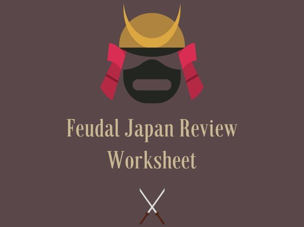 Feudal Japan Review Worksheet