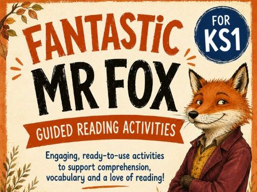 Fantastic Mr Fox Guided Reading- KS1